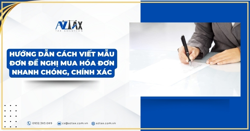 Hướng dẫn cách viết mẫu đơn đề nghị mua hóa đơn nhanh chóng, chính xác