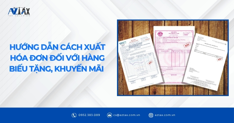 Hướng dẫn cách xuất hóa đơn đối với hàng biếu tặng, khuyến mãi 