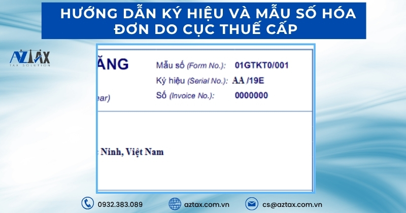 Hướng dẫn ký hiệu và mẫu số hóa đơn do Cục Thuế cấp