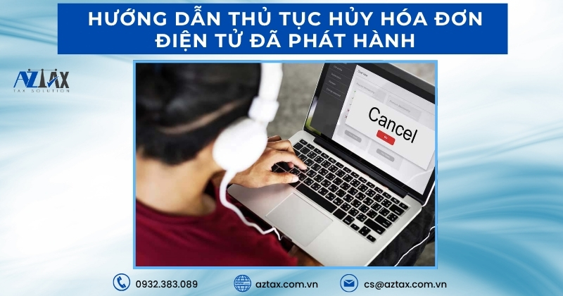 Hướng dẫn thủ tục hủy hóa đơn điện tử đã phát hành