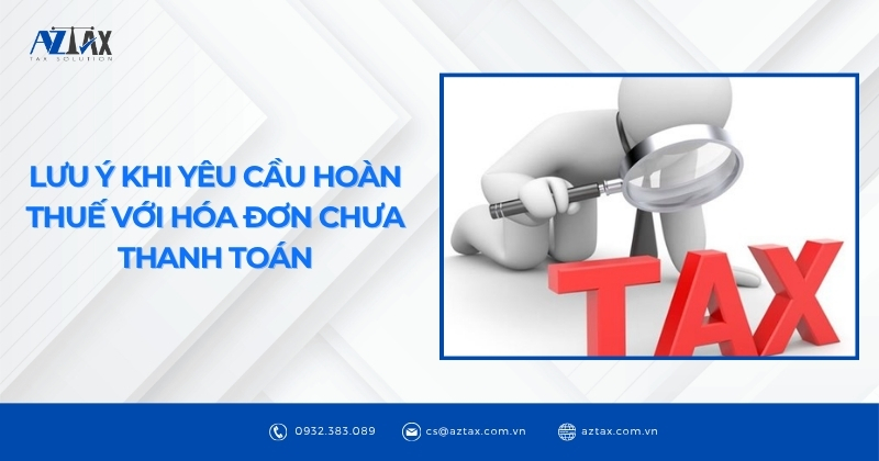 Điều kiện và thủ tục xin cấp giấy phép kinh doanh rượu - luu-y-khi-yeu-cau-hoan-thue-voi-hoa-don-chLưu ý khi yêu cầu hoàn thuế với hóa đơn chưa thanh toánua-thanh-toan