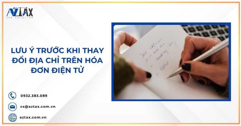 Lưu ý trước khi thay đổi địa chỉ trên hóa đơn điện tử