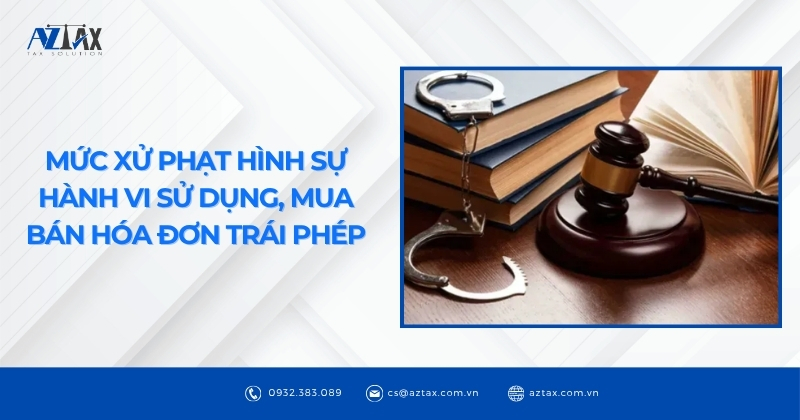 Mức xử phạt hình sự hành vi sử dụng, mua bán hóa đơn trái phép