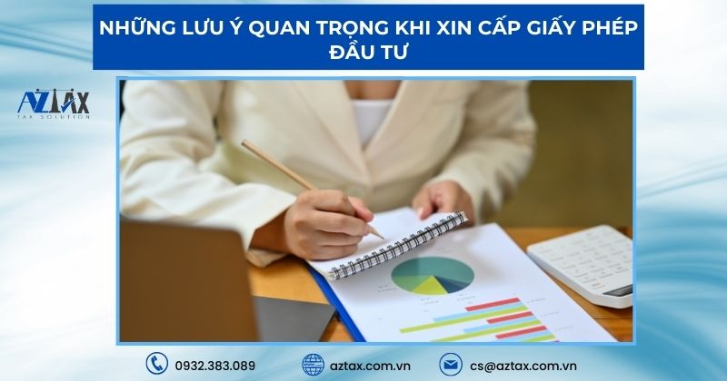 Những lưu ý quan trọng khi xin cấp giấy phép đầu tư