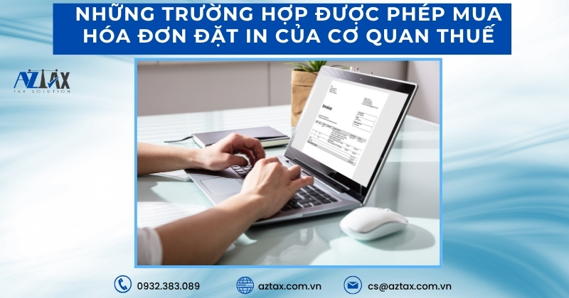 Những trường hợp được phép mua hóa đơn đặt in của cơ quan thuế