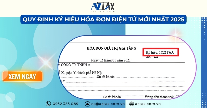 Quy định ký hiệu hóa đơn điện tử mới nhất 2025