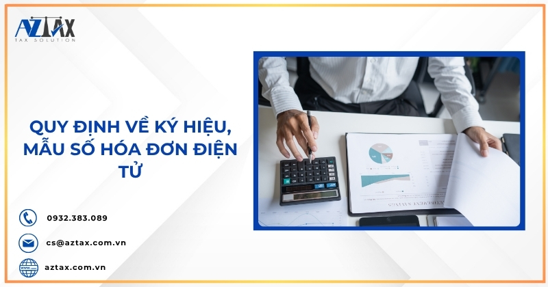 Quy định về ký hiệu, mẫu số hóa đơn điện tử
