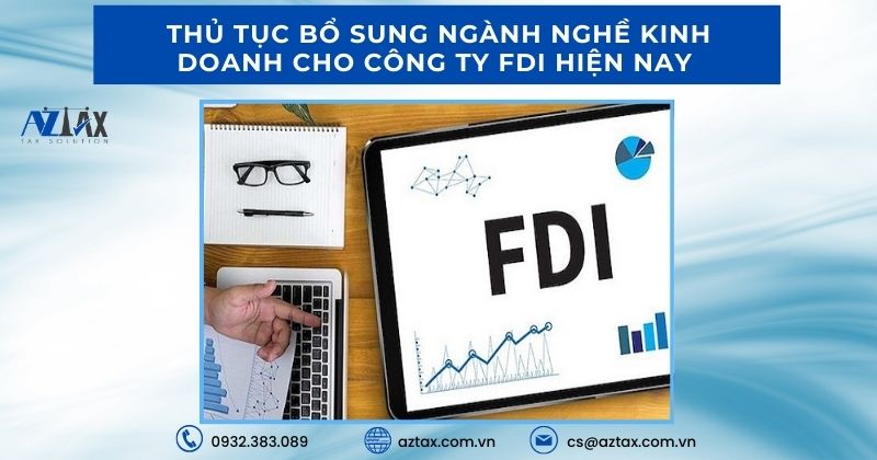 Thủ tục bổ sung ngành nghề kinh doanh cho công ty FDI hiện nay