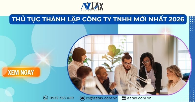 Thủ tục thành lập công ty TNHH mới nhất 2026