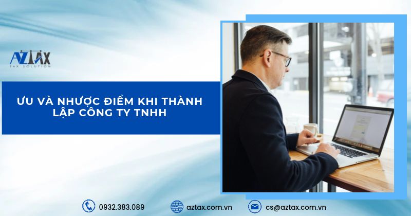 Ưu và nhược điểm khi thành lập công ty TNHH