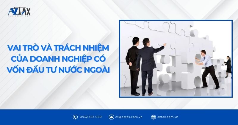 Vai trò và trách nhiệm của doanh nghiệp có vốn đầu tư nước ngoài