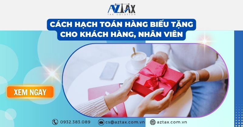 Cách hạch toán hàng biếu tặng cho khách hàng, nhân viên