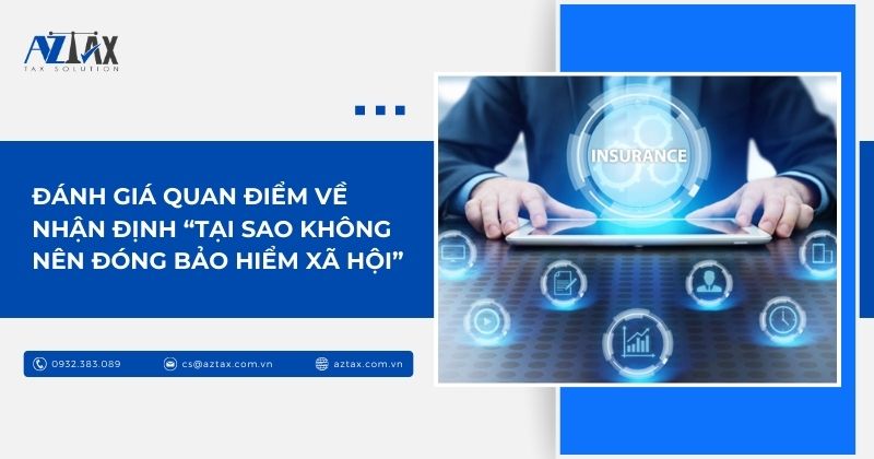 Đánh giá quan điểm về nhận định “tại sao không nên đóng bảo hiểm xã hội”