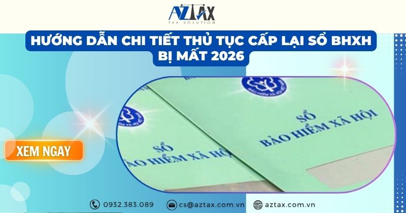 Hướng dẫn chi tiết thủ tục cấp lại sổ BHXH bị mất 2026