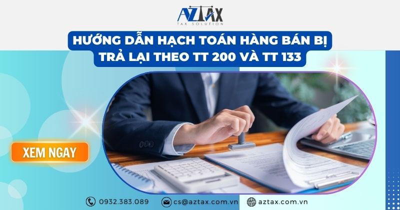 Hướng dẫn hạch toán hàng bán bị trả lại theo TT 200 và TT 133