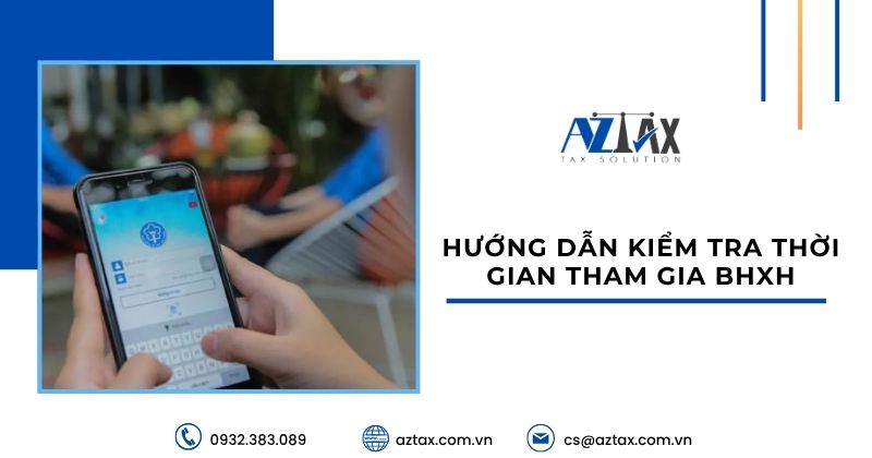 Hướng dẫn kiểm tra thời gian tham gia BHXH