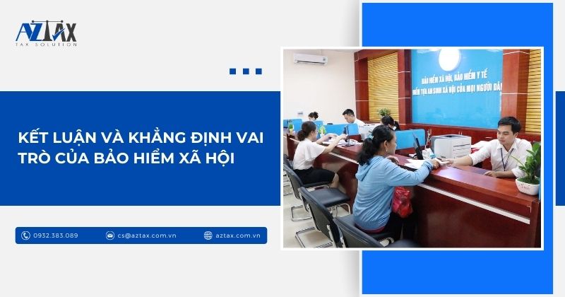 Kết luận và khẳng định vai trò của bảo hiểm xã hội