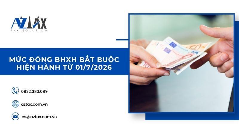 Mức đóng BHXH bắt buộc hiện hành từ 01/7/2026