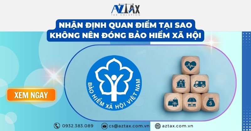 Nhận định quan điểm tại sao không nên đóng bảo hiểm xã hội?