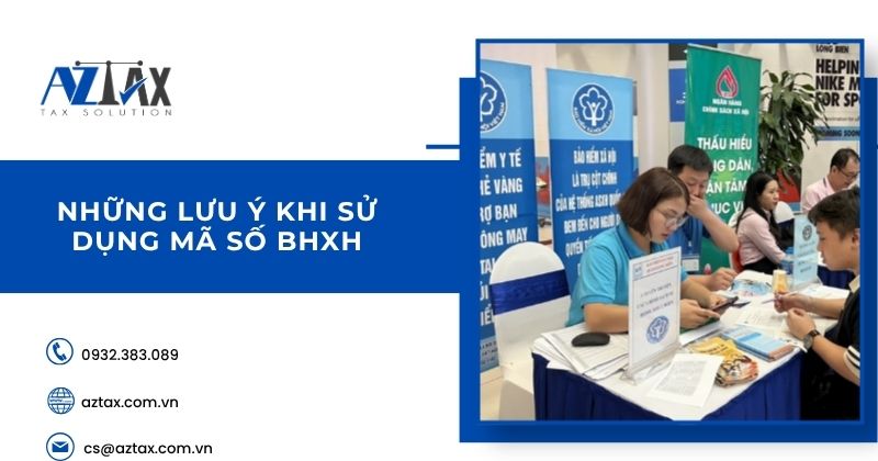 Những lưu ý khi sử dụng mã số BHXH