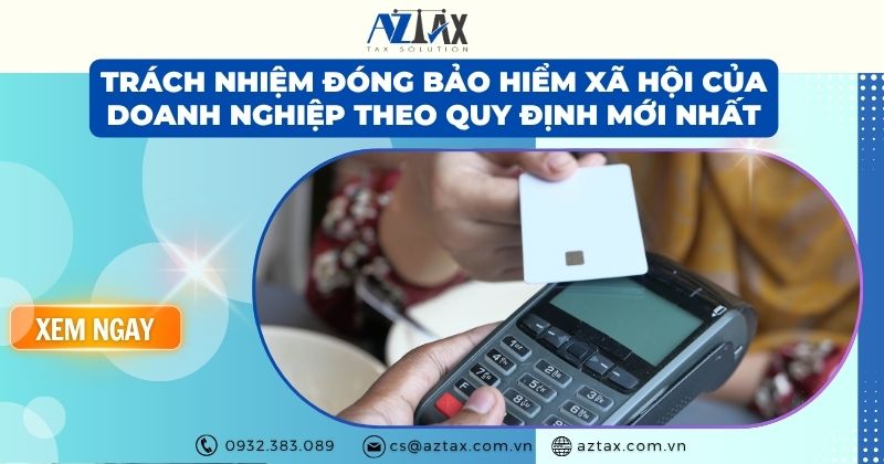 Trách nhiệm đóng bảo hiểm xã hội của doanh nghiệp theo quy định mới nhất