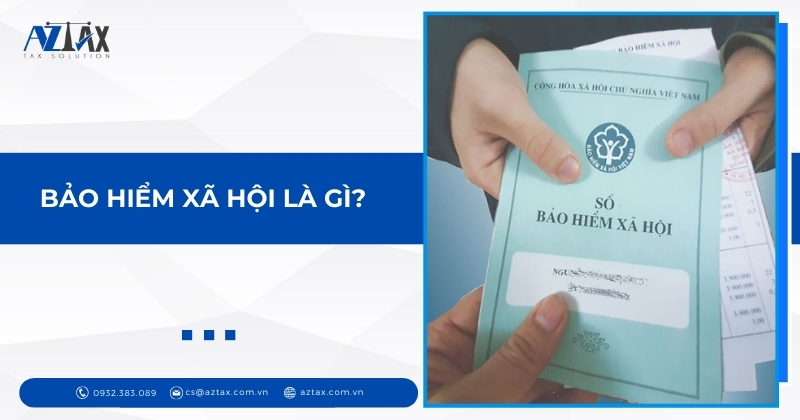 Bảo hiểm xã hội là gì?