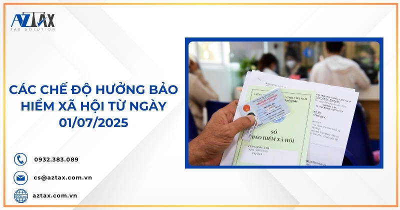 Các chế độ hưởng bảo hiểm xã hội từ ngày 01/07/2025