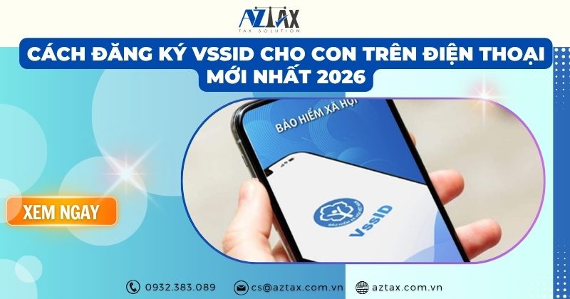 Cách đăng ký VssID cho con trên điện thoại mới nhất 2026