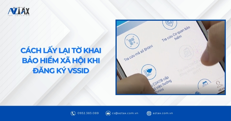 Cách lấy lại tờ khai bảo hiểm xã hội khi đăng ký VssID