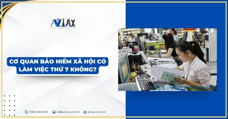 Cơ quan Bảo hiểm xã hội có làm việc thứ 7 không?