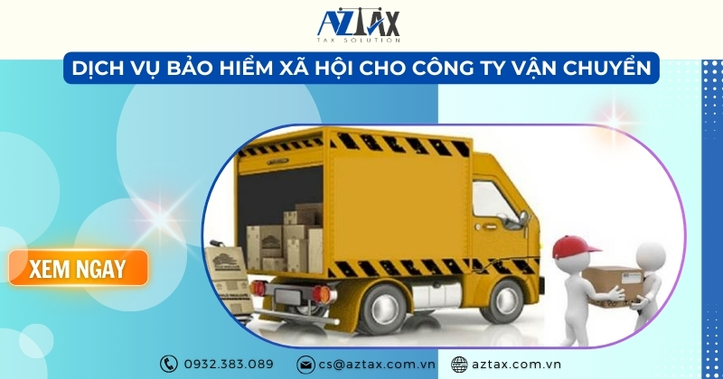 Dịch vụ bảo hiểm xã hội cho công ty vận chuyển