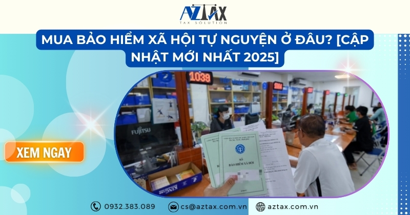 Mua bảo hiểm xã hội tự nguyện ở đâu? [Cập nhật mới nhất 2025]