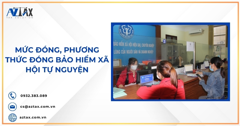 Mức đóng, phương thức đóng bảo hiểm xã hội tự nguyện