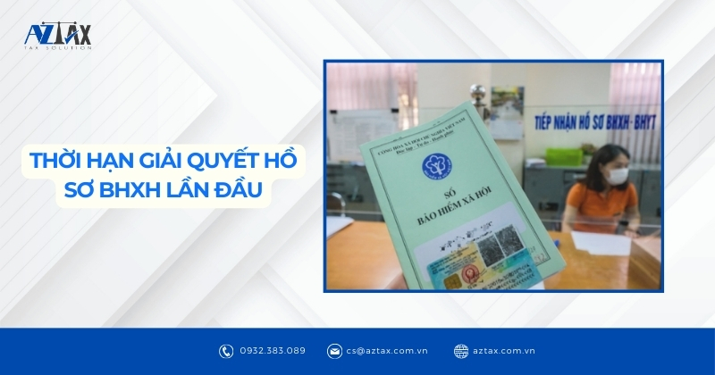 Thời hạn giải quyết hồ sơ BHXH lần đầu
