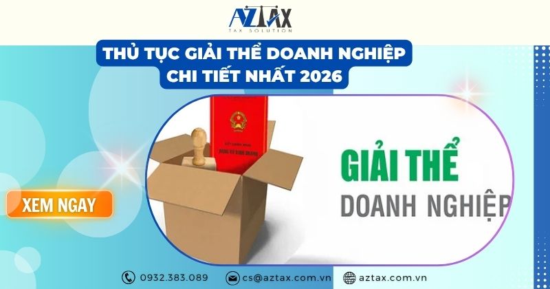 Thủ tục giải thể doanh nghiệp chi tiết nhất 2026