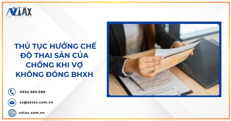Thủ tục hưởng chế độ thai sản của chồng khi vợ không đóng BHXH