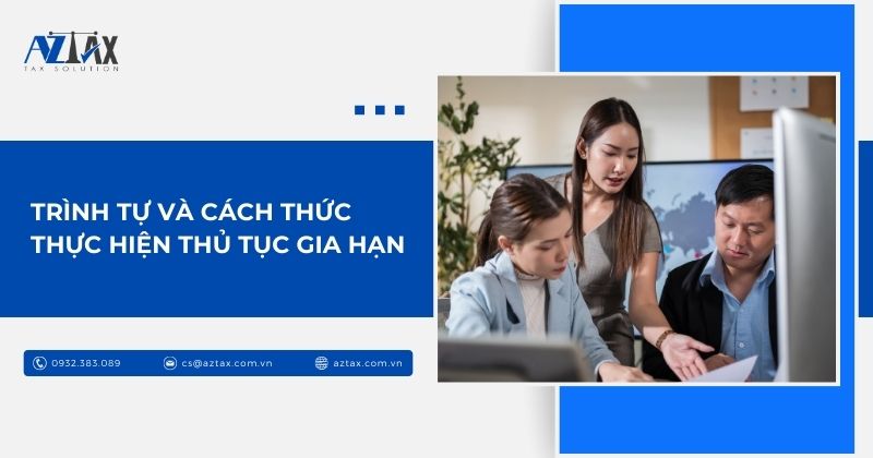 Trình tự và cách thức thực hiện thủ tục gia hạn