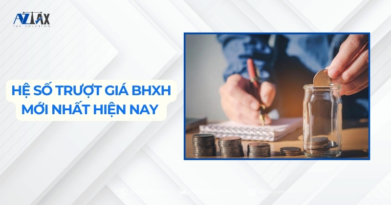 Hệ số trượt giá BHXH mới nhất hiện nay