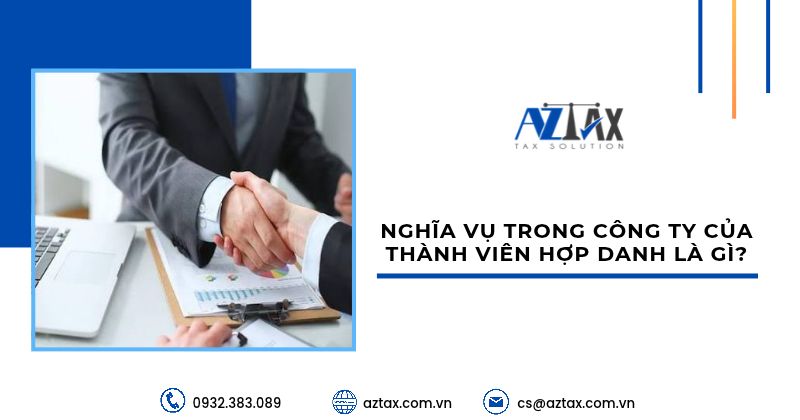 Nghĩa vụ trong công ty của thành viên hợp danh là gì?