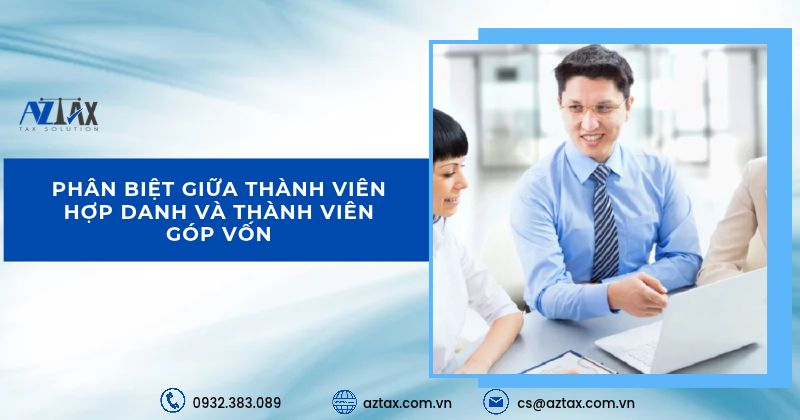 Phân biệt giữa thành viên hợp danh và thành viên góp vốn