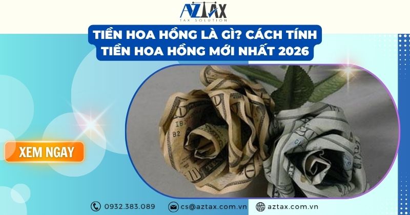 Tiền hoa hồng là gì? Cách tính tiền hoa hồng mới nhất 2026