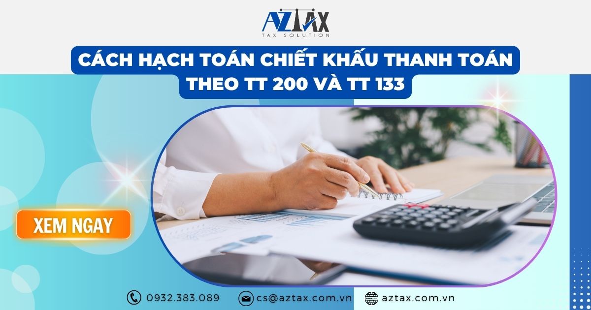 Cách hạch toán chiết khấu thanh toán theo TT 200 và TT 133