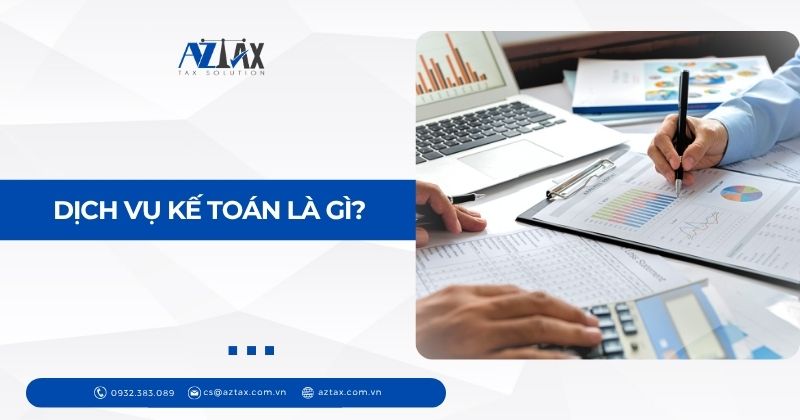 Dịch vụ kế toán là gì?