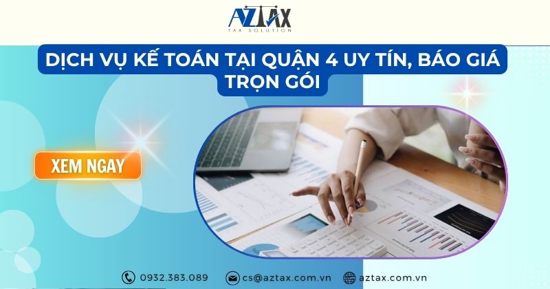Dịch vụ kế toán tại Quận 4 uy tín, báo giá trọn gói