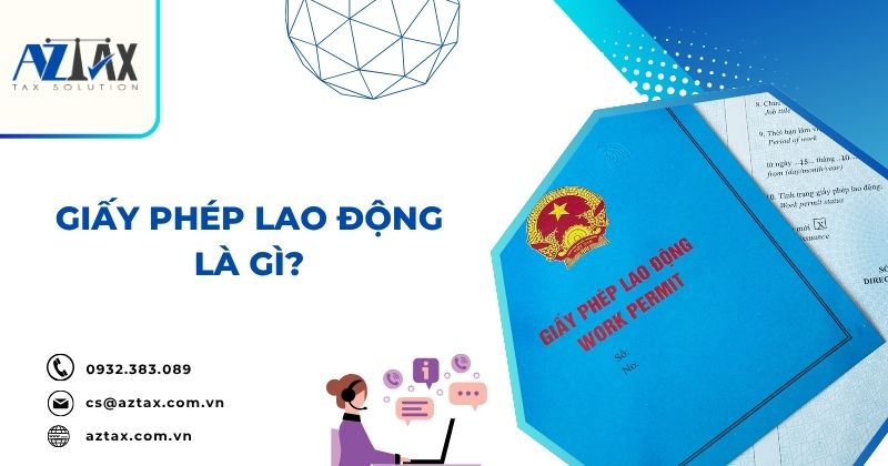 Giấy phép lao động là gì?