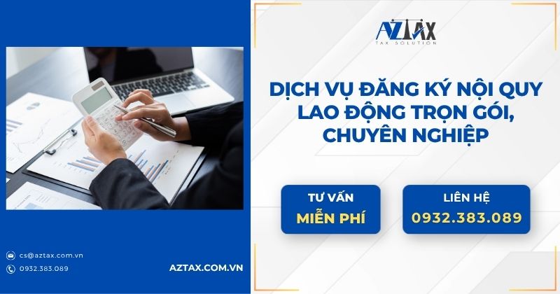 Dịch vụ đăng ký nội quy lao động trọn gói, chuyên nghiệp