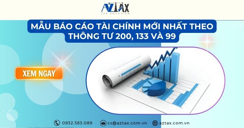 Mẫu báo cáo tài chính mới nhất theo Thông tư 200, 133 và 99