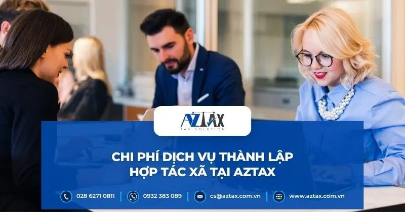 Chi phí dịch vụ thành lập hợp tác xã tại AZTAX