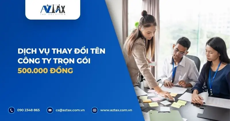 Dịch vụ thay đổi tên công ty trọn gói 500.000 đồng