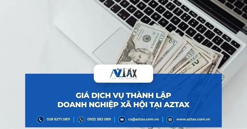 Giá dịch vụ thành lập doanh nghiệp xã hội tại AZTAX